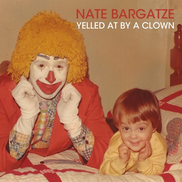 NateBargatze-YelledAtByAClown-cover.jpg