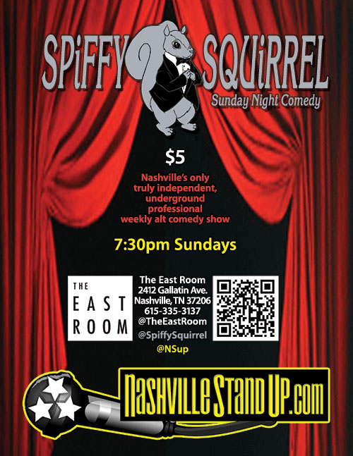 SPiFFY SQUiRREL comedy show Sundays @ The East Room
