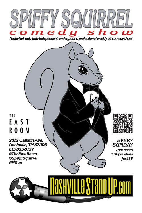 SPiFFY SQUiRREL comedy show Sundays @ The East Room