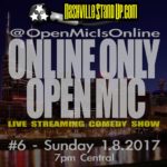 The @OpenMicIsOnline ONLINE ONLY OPEN MIC #6 - 1/8/2017
